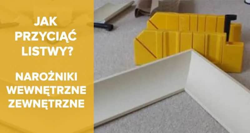 Jak dociąć listwy sufitowe w narożnikach, aby uniknąć błędów?